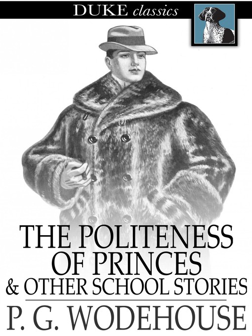 Title details for The Politeness of Princes by P. G. Wodehouse - Available